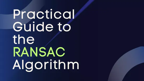 Practical Guide to Random Sample Consensus (RANSAC) using Python